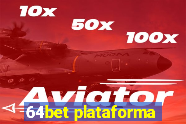 64bet plataforma